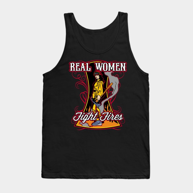 Real Women Fight Fires Tank Top by RadStar